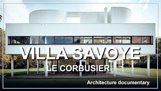 Villa Savoye Architecture documentary [upl. by Ylrebmi592]