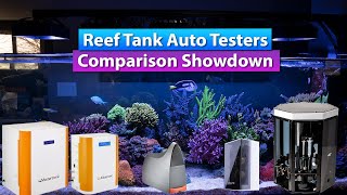 Reef Tank Auto Tester Showdown [upl. by Moitoso]