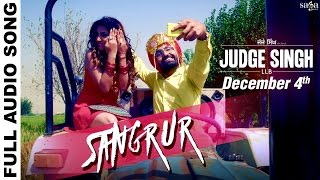 Sangrur  Full Audio  Ravinder Grewal  Judge Singh LLB  New Punjabi Songs 2015 [upl. by Craggy]