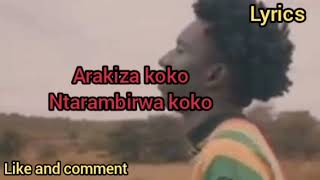 Arakiza by ye fanta official lyrics video [upl. by Iand368]