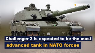 The British Armys Challenger 3 MBT is expected to be the most advanced tank in NATO forces [upl. by Maier]