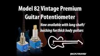 Bourns® Model 82 Vintage Premium Guitar Potentiometer [upl. by Aihsi934]