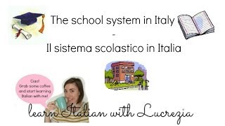 ITALIAN CHAT  THE SCHOOL SYSTEM [upl. by Camilia]