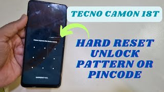 Tecno Camon 18 t Hard Reset Unlock Without pc [upl. by Tebazile]