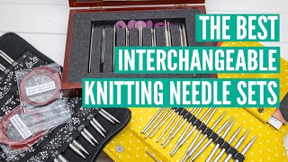 The best interchangeable knitting needle sets  A detailed review of all the major brands [upl. by Alaikim637]