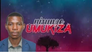 UMUKIZA by NTAKIRUTIMANA Elie  Official video lyrics 0785771934 [upl. by Iknarf]