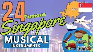 24 FAMOUS SINGAPORE MUSICAL INSTRUMENTS WITH NAMES AND PICTURES [upl. by Alfreda614]