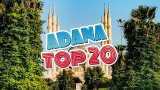 ADANA GEZİLECEK YERLER EN İYİ 20 ADANA TÜRKİYE [upl. by Gnemgnok168]