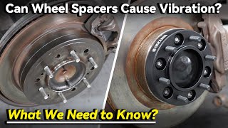 Can Wheel Spacers Cause Vibration What We Need to Know  BONOSS Car Accessories [upl. by Niggem]