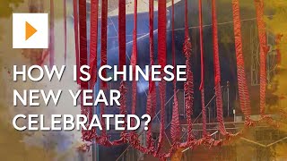 How Is Chinese New Year Celebrated [upl. by Statis]