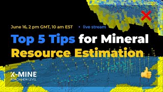 Webinar Top 5 Tips for Mineral Resource Estimation [upl. by Yleak671]