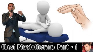 Chest Physiotherapy Techniques Part 1 [upl. by Murial291]