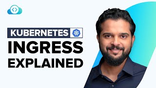 Kubernetes Ingress Explained Completely For Beginners  Updated [upl. by Lindblad]