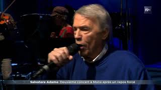 Salvatore Adamo  Deuxième concert à mons aprés son repos forcé [upl. by Val]