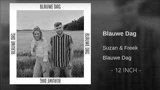 Suzan amp Freek  Blauwe Dag 12 INCH by Mollem Studios [upl. by Rustice458]