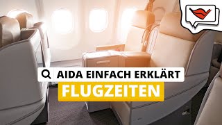 Flugzeiten  AIDA einfach erklärt 💡 [upl. by Fondea]