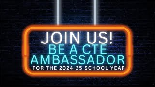 CTE Ambassadors 2024 25 [upl. by Yanaton982]