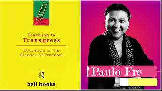 bell hooks  Teaching to Transgress  Chapter 4 on Paulo Friere [upl. by Oironoh]