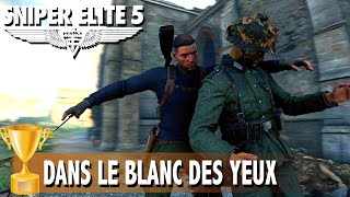 DANS LE BLANC DES YEUX  LIBÉRATION  3 TIREURS AU CORPS A CORPS TROPHÉE  SUCCÈS  SNIPER ELITE 5 [upl. by Malkin]