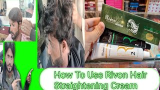 How To Use Rivon Hair Straightening Cream AlHassan Hair Salon [upl. by Etat]