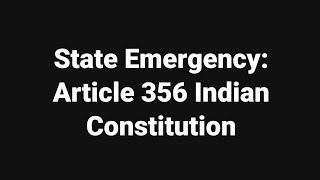 State Emergency Article 356 Indian Constitution [upl. by Vihs92]