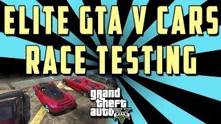 GTA V ELITE Cars Race Testing PROOF  quotAdderquot quotEntityquot quotCheetahquot quotCarbonizzarequot quot9Fquot [upl. by Orelie879]