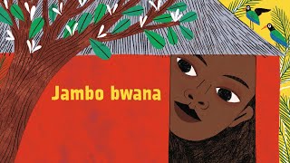 Singalong to quotJambo Bwanaquot a Kenyan classic from Songs on the Vanilla Trail [upl. by Alina]