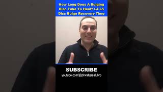 How Long Does A Bulging Disc Take To Heal L4 L5 Disc Bulge Recovery Time shorts Dr Walter Salubro [upl. by Airegin]