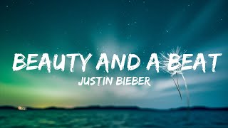 Justin Bieber  Beauty And A Beat Lyrics ft Nicki Minaj  Top Best Songs [upl. by Porty13]