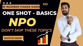 NPO Complete Basics  ONE SHOT  10 Number Pakke KARO  Class 12  ACCOUNTS [upl. by Nivlac]