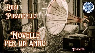 Luigi Pirandello Novelle per un anno La scelta [upl. by Dazraf102]