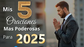 Las Cinco Oraciones Mas Poderosas Para Fin de Año [upl. by Cappella459]