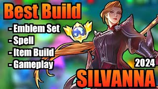 SILVANNA BEST BUILD 2024  TOP 1 GLOBAL SILVANNA BUILD  SILVANNA  MOBILE LEGENDS  MLBB [upl. by Kidder]