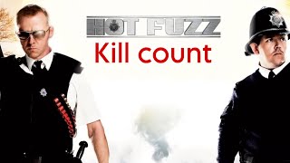 Hot Fuzz 2007  kill count S01 [upl. by Kciredes]