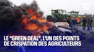 Questce que le quotGreen dealquot lun des points de crispation des agriculteurs en Europe [upl. by Marga532]