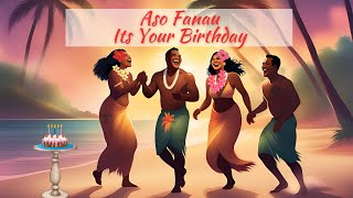 Aso Fanau Its your birthday samoanmusic newmusic birthdaysong [upl. by Meerak270]