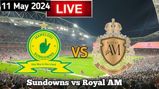 Mamelodi Sundowns Vs Royal AM Live Match Today [upl. by Ojytteb443]