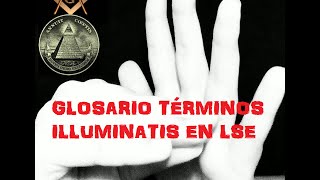 Glosario términos ILLUMINATI en Lengua de Signos [upl. by Kosak]