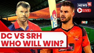 IPL Live Match Score  T20 Live Match Today  Delhi Vs Hyderabad Live Score  English News  News18 [upl. by Bobette]