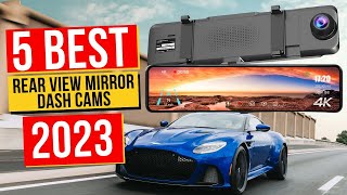 Best Rear View Mirror Dash Cams In 2023  Top 5 Rear View Mirror Dash Cams [upl. by Alyahsat343]