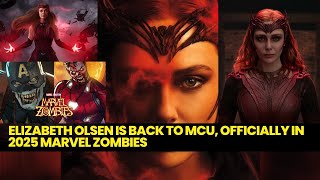 Elizabeth Olsen is Back to MCU Officially In 2025 marvel zombies [upl. by Nerval412]