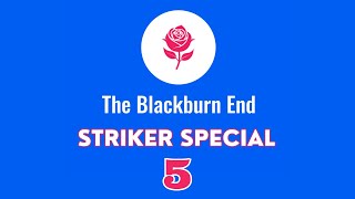 The Blackburn End Podcast  Striker Special  EPL  EFL  McCarthy  Santa Cruz  Cole  Bellamy [upl. by Nahsed]