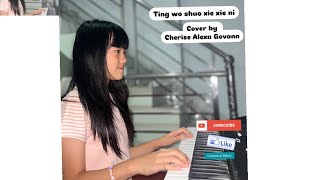 Cover by Cheris with song Ting Wo Shuo Xie Xie Ni 😄 [upl. by Anneiv]