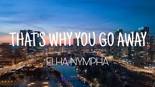 Thats Why You Go Away  Elha Nympha cover lyrics [upl. by Erida]