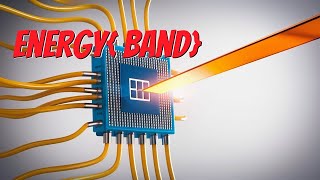 What is an Energy Band in a Semiconductor Overview of Band Theory [upl. by Turner]