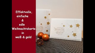 Effektvolle einfache amp edle Weihnachtskarte in weiß amp gold  Prägefolder in Szene  Stampin´ Up® [upl. by Hilliard]