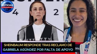 París 2024 Sheinbaum responde tras reclamo de medallista Gabriela Agúndez por falta de apoyo [upl. by Abehs548]