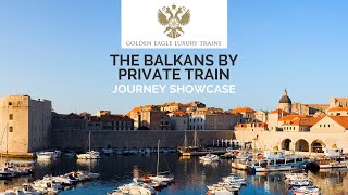 Explore the Balkans by private luxury train [upl. by Enelyw]