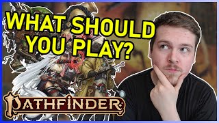 Which CLASS Should YOU Play in Pathfinder 2e [upl. by Asina]