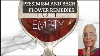 Pessimism and Bach Flower Remedies [upl. by Urdna]